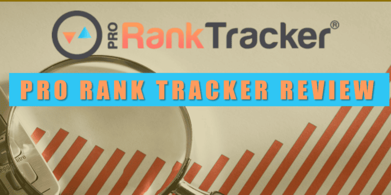 Pro Rank Tracker Review 2024 – My 9 Years Experience